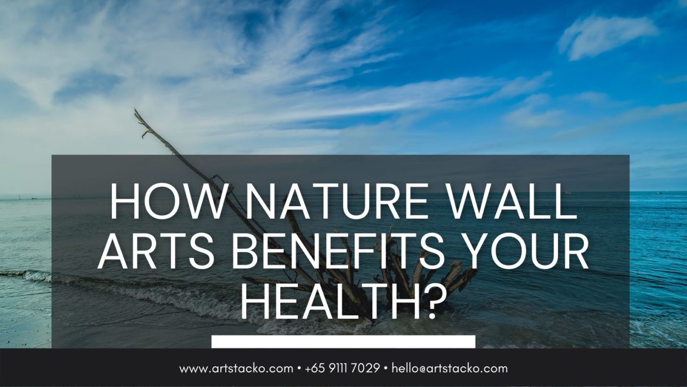 How Nature Wall Arts Benefits Your Health